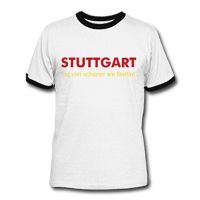Ringer Shirt "Stuttgart ist viel sch�ner..."